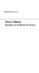 Cover of: Batallas en el monte de Venus by Collazos, Oscar