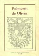 Cover of: Palmerín de Oliva by introducción de Ma. Carmen Marín Pina ; edición y apéndices de Giuseppe di Stefano ; texto revisado con la colaboración de Daniela Pierucci.