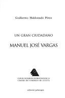 Cover of: Un gran ciudadano: Manuel José Vargas