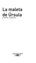 Cover of: La maleta de Ursula y otros cuentos