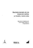 Macroeconomía de los flujos de capital by Mauricio Cárdenas S.
