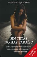 Cover of: Sin tetas no hay paraiso by Gustavo Bolivar Moreno