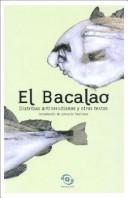 Cover of: El bacalao: diatribas antinerudianas y otros textos