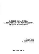 Cover of: El poder en la pareja, la sexualidad y la reproduccion by Teresa Valdés