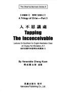 Cover of: Tapping the Inconceivable (The Dharma Banner Series 6, A Trilogy of Chan - Part 3) by 
