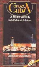 Cover of: La Habana colonial by José Manuel Fernández Núñez