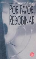 Por favor, rebobinar by Alberto Fuguet