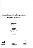 Cover of: Las organizaciones del sector agropecuario: un análisis institucional