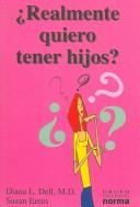 Cover of: Realmente Quiero Tener Hijos/I Really Want To Have Kids