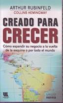 Cover of: Creado Para Crecer/ Built to Grow by Arthur Rubenfeld, Collins Hemingway