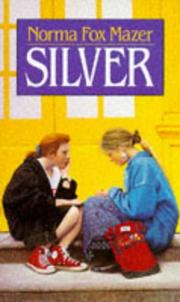 Cover of: Silver by Norma Fox Mazer