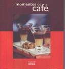 Cover of: Momentos De Cafe / Coffee Moments by Grupo Editorial Norma