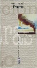 Cover of: Fronteras: Tres novelas cortas (Coleccion Letras del mundo)