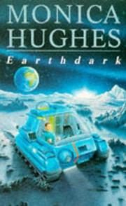 Cover of: Earthdark by Monica Hughes        