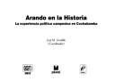 Cover of: Arando en la historia: la experiencia política campesina en Cochabamba