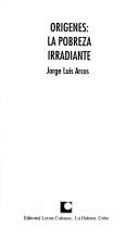 Cover of: Origenes: La pobreza irradiante