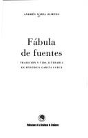 Cover of: Fábula de fuentes by Andrés Soria Olmedo, Andrés Soria Olmedo