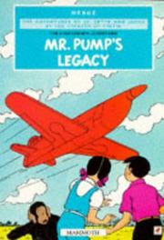 Cover of: Mr. Pump's Legacy (The Stratoship H.22, Part One) (The Adventures of Jo, Zette and Jocko) by Hergé