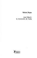 Cover of: José Martí: la invención de Cuba