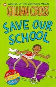 Cover of: Save Our School (Clipper, Spag & Barny) by Gillian Cross