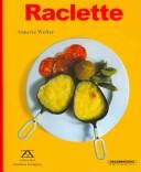 Cover of: Raclette by Annette Wolter