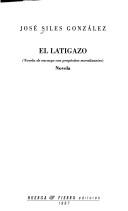 Cover of: El latigazo: novela de encargo con propósitos moralizantes : novela