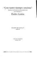 Cover of: "Con tanto tiempo encima": aportes de literatura latinoamericana en homenaje a Pedro Lastra