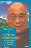 Cover of: Consejos espirituales by His Holiness Tenzin Gyatso the XIV Dalai Lama, Donald W. Mitchell