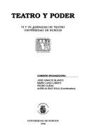 Teatro y poder by Jornadas de Teatro (6th 1996 Universidad de Burgos)