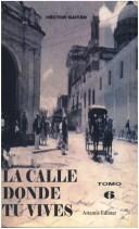 Cover of: La calle donde tu vives by Héctor Gaitán