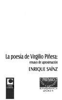 Cover of: La poesía de Virgilio Piñera: ensayo de aproximación