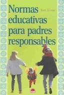 Cover of: Normas Educativas Para Padres Responsables (Ni~no y su Mundo)