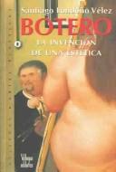 Cover of: Botero: la invención de una estética