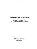 Cover of: Memoria del Seminario Agua y Salud en el Caribe Colombiano by Seminario Agua y Salud en el Caribe Colombiano (1989 Universidad del Norte, Barranquilla, Colombia)