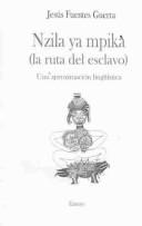 Cover of: Nzila Ya Mpika/la Ruta Del Esclavo: Una Aproximacion Linguistica