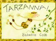 Cover of: Tarzanna by Babette Cole