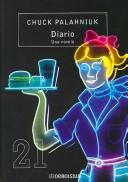 Cover of: Diario, Una Novela/ Diary, a Novel by Chuck Palahniuk