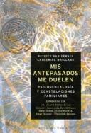 Cover of: Mis Antepasados Me Duelen: La Psicogenealogia y Constelaciones Familiares (Coleccion Nueva Consciencia)