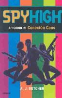 Cover of: Spyhigh Episodio 2: Conexion Caos