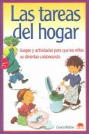 Cover of: Las Tareas del Hogar / The House Chores (El Nino Y Su Mundo / the Child and Its World) by Gisela Walter