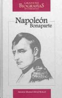 Cover of: Napoleon Bonaparte by Antonio Manuel Moral Roncal