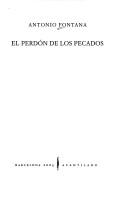 Cover of: El Perdon de Los Pecados (Narrativa del Acantilado) by A. Fontana, Antonio Fontana