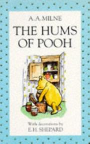 The hums of Pooh: lyrics by Pooh by A. A. Milne