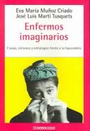 Cover of Enfermos Imaginarios / Imaginary Sick People (Autoayuda / Self-Help) by Eva Maria Munoz Criado