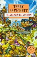 Cover of: Imagenes En Accion/ Moving Pictures by Terry Pratchett