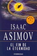 Cover of: El Fin De La Eternidad by Isaac Asimov