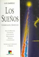 Cover of: Los Sueños / The Dreams by Luis Garrido, Luis Garrido