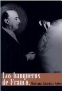 Cover of: Los banqueros de Franco