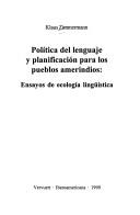 Cover of: Poltica del lenguaje y planificacin (Lengua y sociedad en el mundo hispanico = Language and Society in the Hispanic world) by Klaus Zimmermann