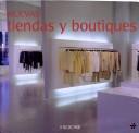 Cover of: Nuevas tiendas y boutiques / New Stores and Boutiques (Architectura Y Diseno / Architecture and Design) by Marta Serrats